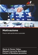 Cover-Bild zum Titel 'Motivazione' von 'María A Flores Téllez, Manuel Carcache Bermúdez, Carlos A Mendoza Jacomino'