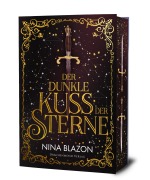 Cover-Bild zum Titel 'Der dunkle Kuss der Sterne' von 'Nina Blazon'