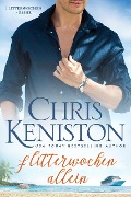 Flitterwochen allein: Ein Kreuzfahrt-Liebesroman (Karibikträume Reihe, #1) - Chris Keniston