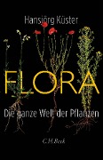 Cover-Bild zum Titel 'Flora' von 'Hansjörg Küster'