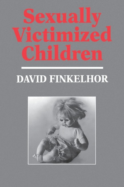 Sexually Victimized Children - David Finkelhor