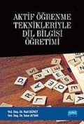 Cover-Bild zum Titel 'Aktif Ögrenme Teknikleriyle Dil Bilgisi Ögretimi' von 'Nail Güney, Talat Aytan'