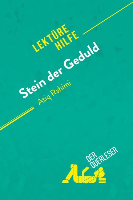 Stein der Geduld von Atiq Rahimi (Lektürehilfe) - Emilio Sciarrino, Marie-Pierre Quintard