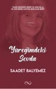 Cover-Bild zum Titel 'Yüregimdeki Sevda' von 'Saadet Balyemez'