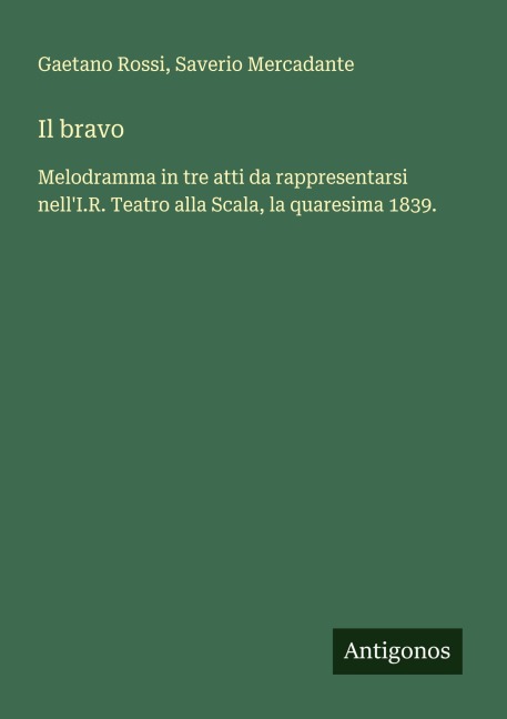 Il bravo - Gaetano Rossi, Saverio Mercadante