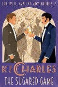 Cover-Bild zum Titel 'The Sugared Game (The Will Darling Adventures, #2)' von 'Kj Charles'