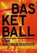Cover-Bild zum Titel 'Basketball' von 'Christoph Ribbat'