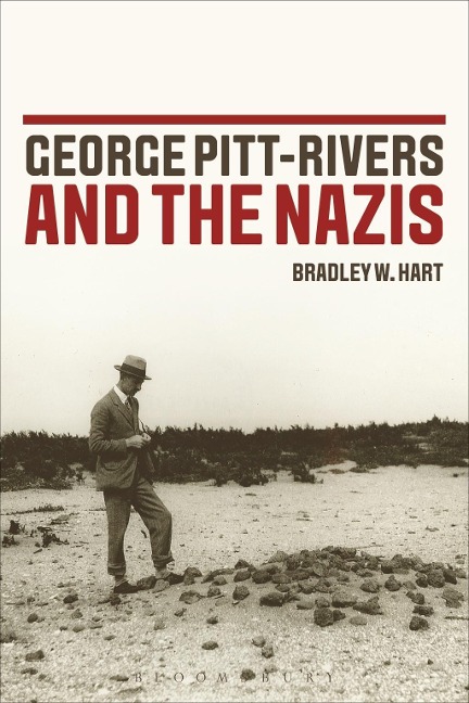 George Pitt-Rivers and the Nazis - Bradley W. Hart