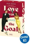 Cover-Bild zum Titel 'Love Was (Not) the Goal' von 'Ava Rani'
