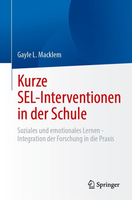 Kurze SEL-Interventionen in der Schule - Gayle L. Macklem