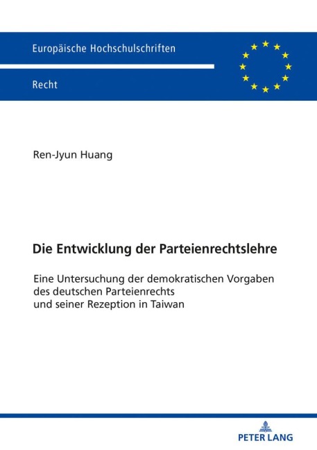 Die Entwicklung der Parteienrechtslehre - Ren-Jyun Huang Die Entwicklung der Parteienrechtslehre - Ren-Jyun Huang