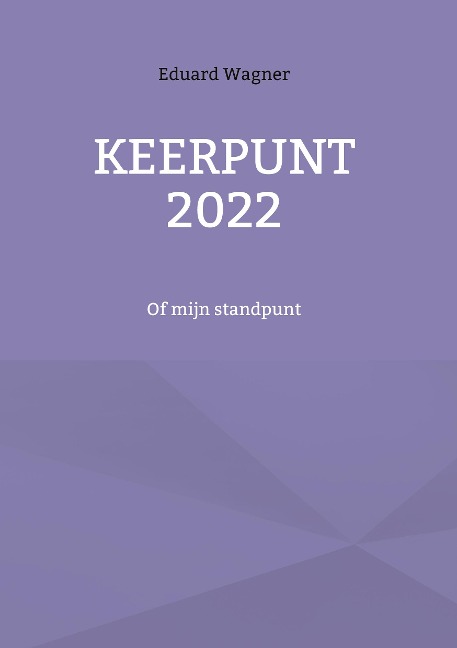 Keerpunt 2022 - Eduard Wagner