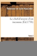 Cover-Bild zum Titel 'Le Chef-d'Oeuvre d'Un Inconnu. T02' von 'Thémiseul Saint-Hyacinthe'