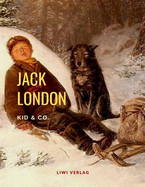 Kid und Co. - Jack London