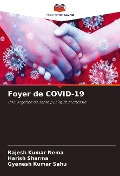 Cover-Bild zum Titel 'Foyer de COVID-19' von 'Rajesh Kumar Nema, Harish Sharma, Gyanesh Kumar Sahu'