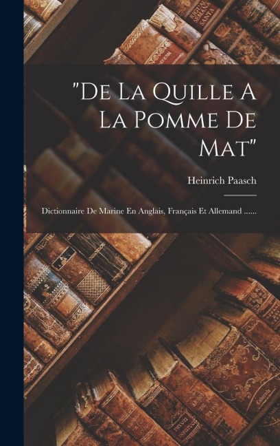 "de La Quille A La Pomme De Mat" - Heinrich Paasch