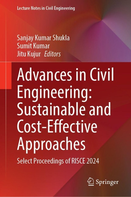 Advances in Civil Engineering: Sustainable and Cost-Effective Approaches - 