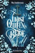 Cover-Bild zum Titel 'The Frost Queen's Blade' von 'Meg Smitherman'