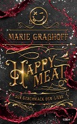 Happy Meat - Der Geschmack der Liebe - Marie Graßhoff