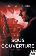 Cover-Bild zum Titel 'Sous couverture' von 'John Wiltshire'