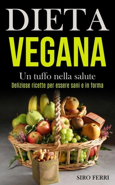 Dieta Vegana - Siro Ferri, Tbd