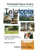 Cover-Bild zum Titel 'Telotopia' von 'Christoph W. Rosenthal'