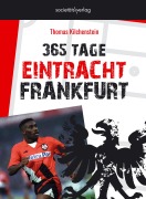 Cover-Bild zum Titel '365 Tage Eintracht Frankfurt' von 'Thomas Kilchenstein'