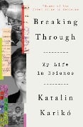 Cover-Bild zum Titel 'Breaking Through' von 'Katalin Karikó'