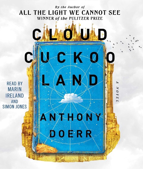 Cloud Cuckoo Land - Anthony Doerr