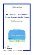 Cover-Bild zum Titel 'Le travail et ses dehors' von 'Amsellem'
