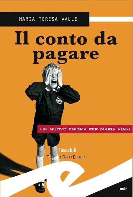 Il conto da pagare - Maria Teresa Valle