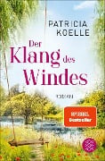 Cover-Bild zum Titel 'Der Klang des Windes' von 'Patricia Koelle'