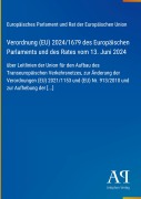 Cover-Bild zum Titel 'Verordnung (EU) 2024/1679 des Europäischen Parlaments und des Rates vom 13. Juni 2024' von 'Europäisches Parlament und Rat der Europäischen Union'
