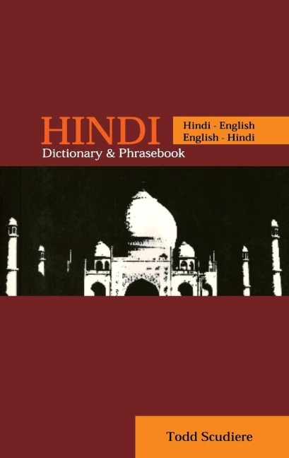 Hindi-English/English-Hindi Dictionary & Phrasebook - Todd Scudiere