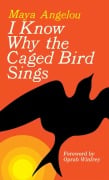 Cover-Bild zum Titel 'I Know Why the Caged Bird Sings' von 'Maya Angelou'