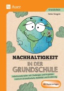 Cover-Bild zum Titel 'Nachhaltigkeit in der Grundschule' von 'Heike Stiegele'