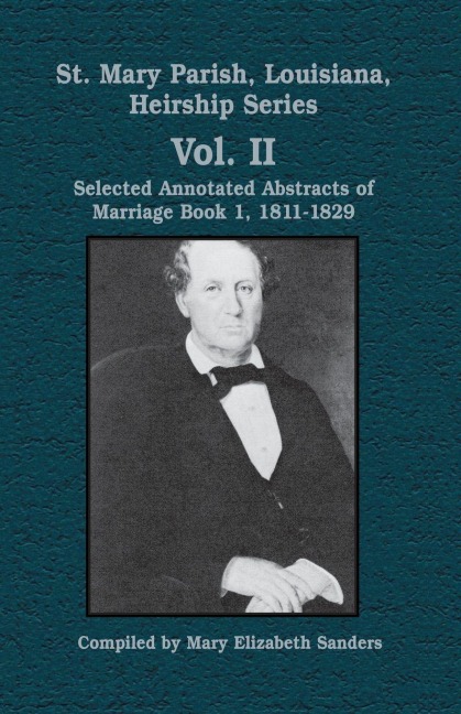 St. Mary Parish, Louisiana, Heirship Series: Book 1, 1811-1829 - 