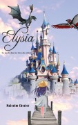 Cover-Bild zum Titel 'Elysia - Le monde dans les rêves des enfants' von 'Malcolm Chester'