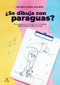Cover-Bild zum Titel '¿Se dibuja con paraguas?' von 'Silvina Perez Zambon'