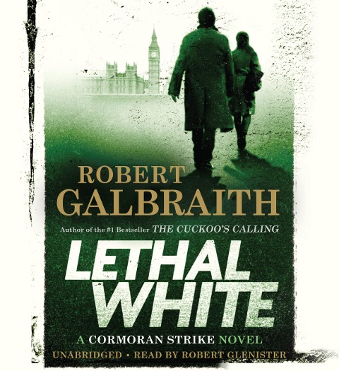 Lethal White - Robert Galbraith