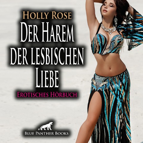 Der Harem der lesbischen Liebe / Erotik Audio Story / Erotisches Hörbuch - Holly Rose