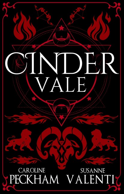 Cinder Vale (Book 3 in the Sins of the Zodiac Series) - Caroline Peckham, Susanne Valenti