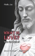 Cover-Bild zum Titel 'What is love? - Was ist Liebe?' von 'Allelia Joy'