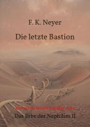 Cover-Bild zum Titel 'Die letzte Bastion' von 'Friedhelm Neyer'