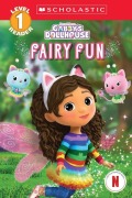 Cover-Bild zum Titel 'Gabby's Dollhouse: Fairy Fun (Scholastic Reader, Level 1)' von 'Scholastic'