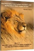 Cover-Bild zum Titel 'Hochsensibel das Leben meistern und authentisch "nein" sagen lernen' von 'Michelle Haintz'