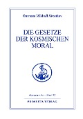 Cover-Bild zum Titel 'Die Gesetze der kosmischen Moral' von 'Omraam Mikhael Aivanhov'