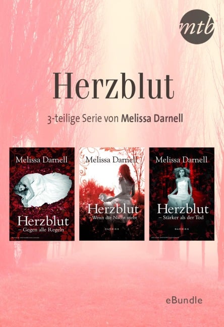 Herzblut - 3-teilige Serie von Melissa Darnell - Melissa Darnell