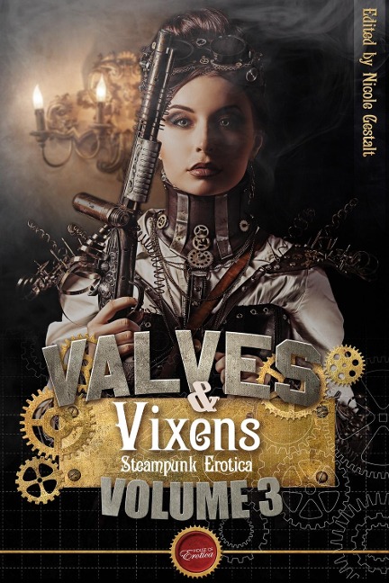 Valves & Vixens Volume 3 - Nicole Gestalt