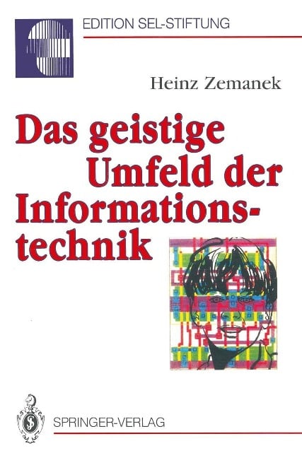 Das geistige Umfeld der Informationstechnik - Heinz Zemanek